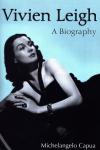 Vivien Leigh: A Biography